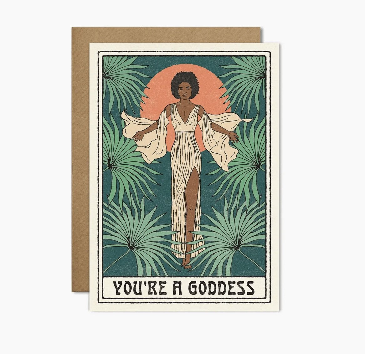 You're A Goddess Greeting Card